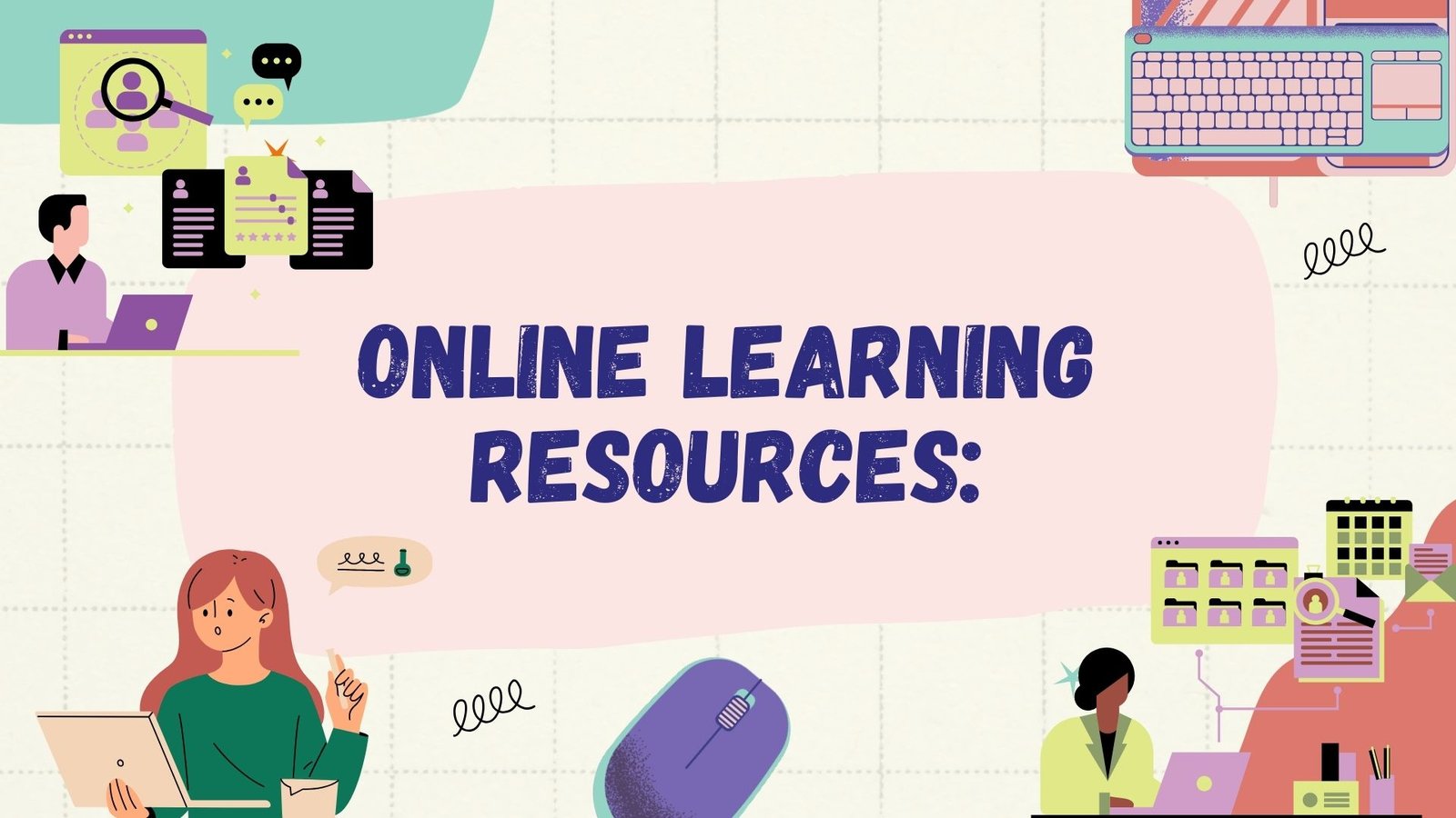 Online Learning Resources: