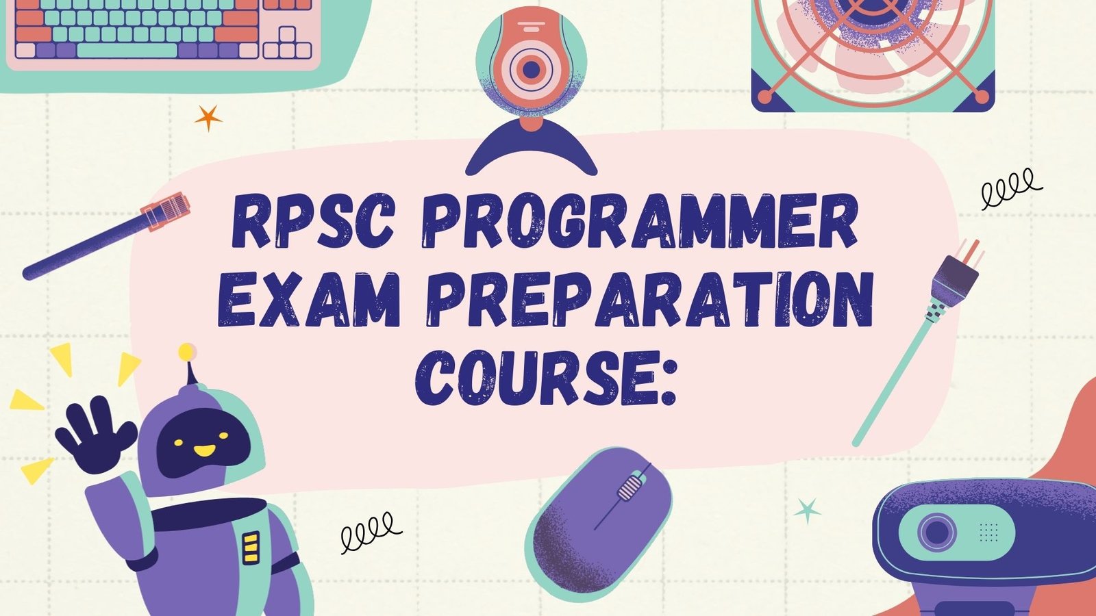 RPSC Programmer Exam Preparation Course:​