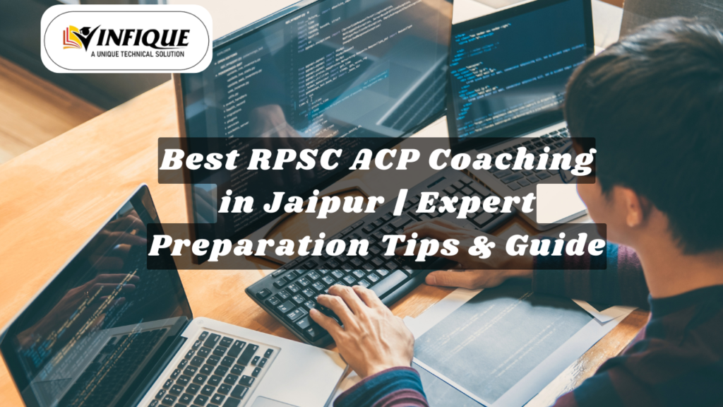 Best RPSC ACP Coaching in Jaipur | Expert Preparation Tips & Guide