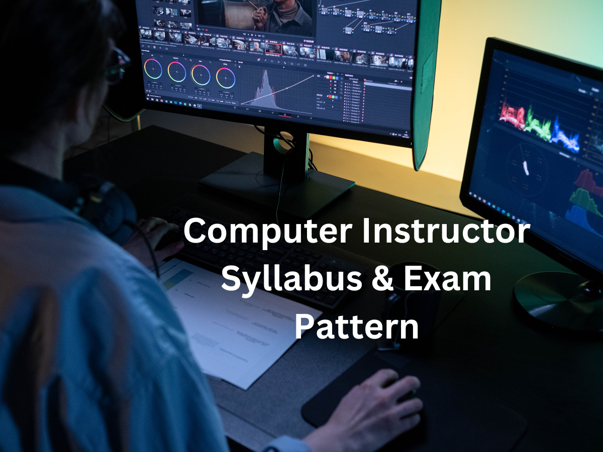 Computer Instructor Syllabus & Exam Pattern